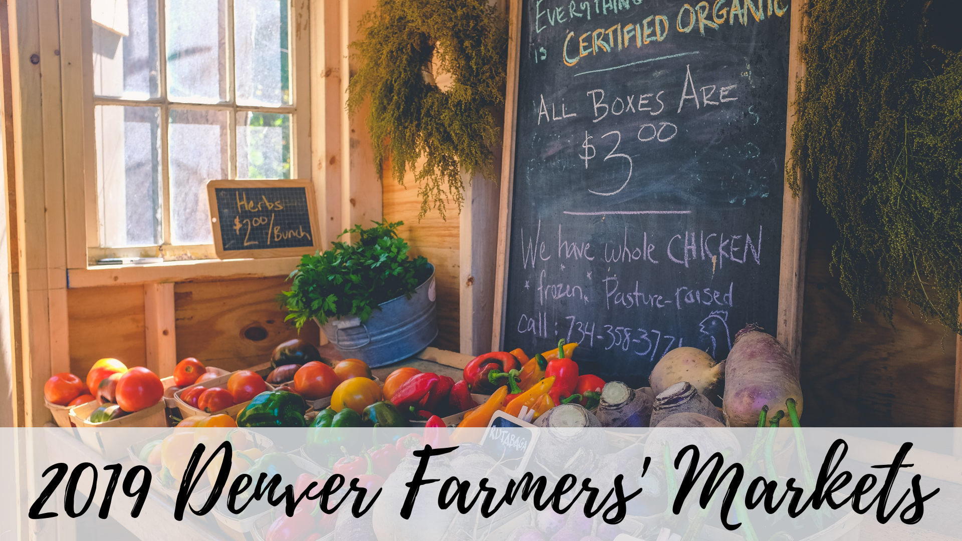 2019 Denver Farmer's Markets